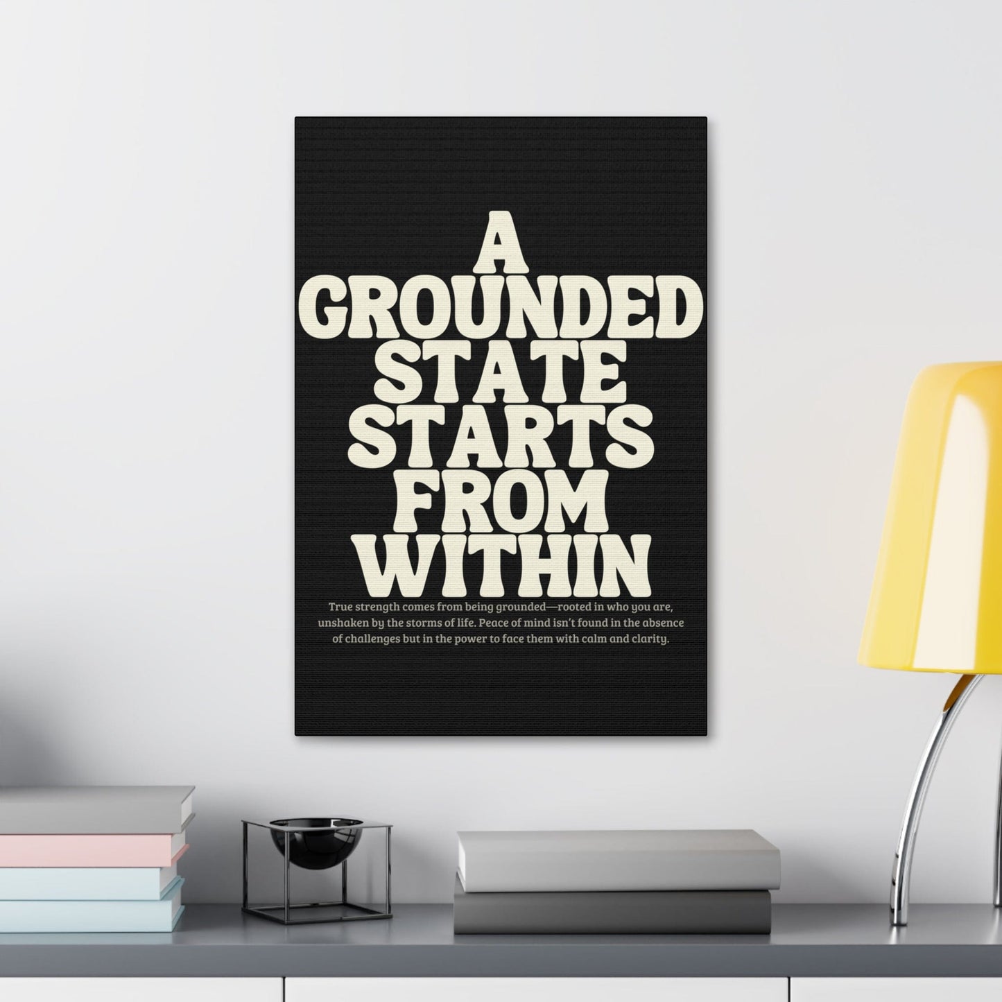 "A Grounded State" Wall Canvas, 1.5'' Depth