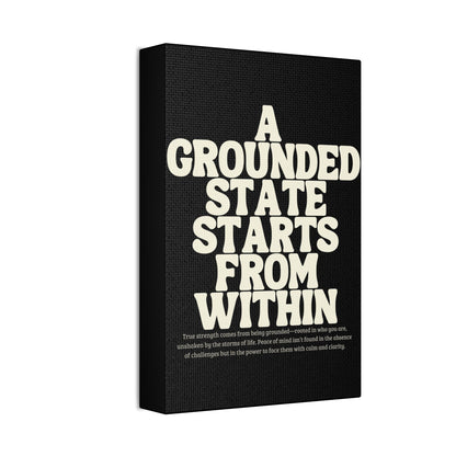 "A Grounded State" Wall Canvas, 1.5'' Depth