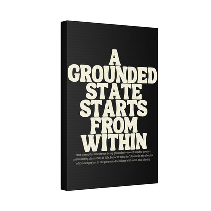 "A Grounded State" Wall Canvas, 1.5'' Depth