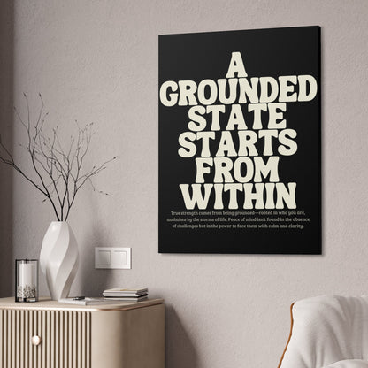 "A Grounded State" Wall Canvas, 1.5'' Depth