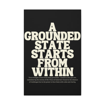 "A Grounded State" Wall Canvas, 1.5'' Depth